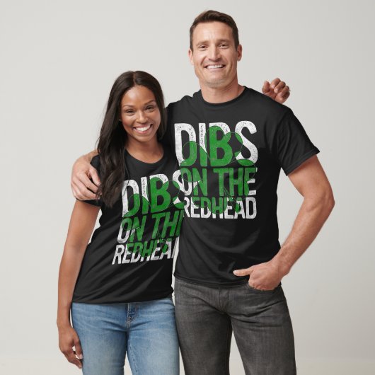 Dibs On The Redhead Gift St Patricks Day Drinking T-Shirt (Unisex)