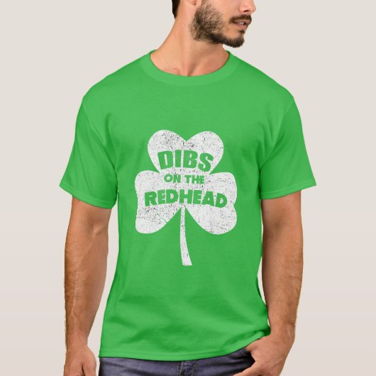 Dibs On The Redhead Irish Kleeblatt - St Patrik's T-Shirt (Vorderseite)