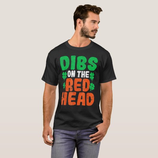 Dibs On The Redhead Irish Shamrock St Patrick's Da T-Shirt (Vorne ganz)