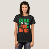 Dibs On The Redhead Irish Shamrock St Patrick's Da T-Shirt (Vorne ganz)