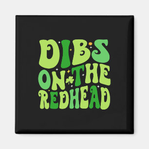 Dibs On The Redhead Lustiger Irischer St Patricks  Magnet