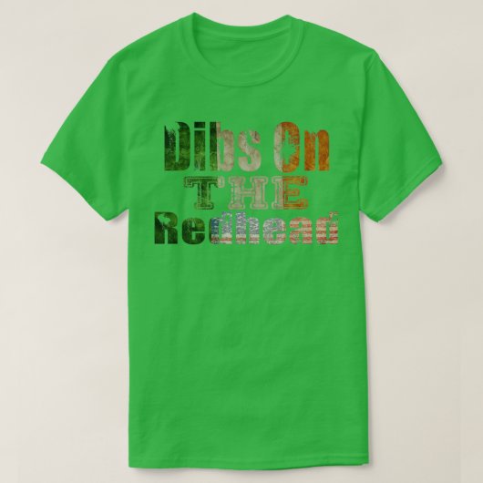 Dibs On The Redhead Shirt Funny St Patricks Day Dr (Design vorne)