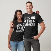 Dibs On the Redhead Shirt Funny St Patricks Day Dr (Unisex)