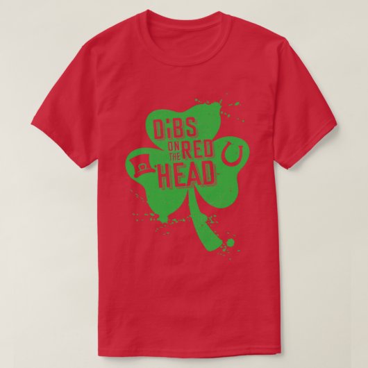 Dibs on the Redhead St Patricks Day 2020 Day Drink T-Shirt (Design vorne)