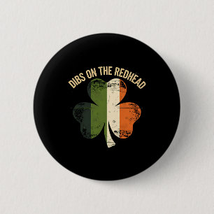 Dibs On The Redhead - St Patricks Day 2025 Irisch  Button