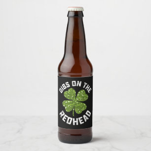 Dibs on the Redhead St Patrick's Day Kleeblatt Bierflaschenetikett