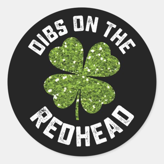 Dibs on the Redhead St Patrick's Day Kleeblatt Runder Aufkleber (Vorderseite)