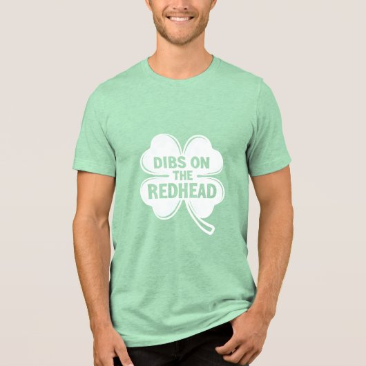 Dibs on the Redhead White St. Patrick's Day Tri-Blend Shirt (Vorderseite)