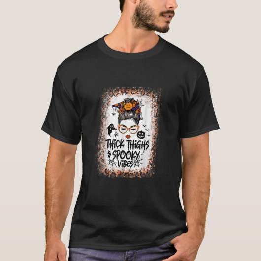 dick Oberschenkel Spooky Vibes und Lady gebleicht T-Shirt (Vorderseite)