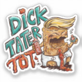 Dick-Tater-Tot Sticker (single) (Vorderseite)