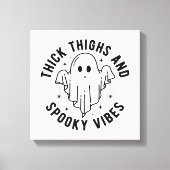 "dick thighs and spoky vibes" leinwanddruck (Vorderseite)