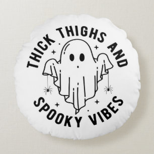 "dick thighs and spoky vibes" rundes kissen