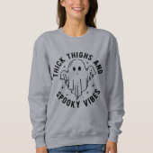 "dick thighs and spoky vibes" sweatshirt (Vorderseite)