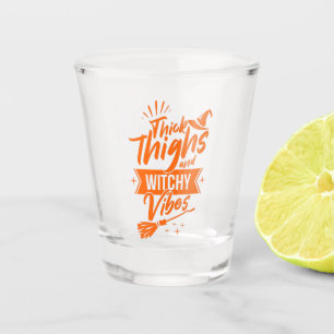 dick thighs and witchy Vibes Funny Halloween Schnapsglas