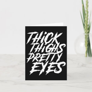 Dick Thighs Hübsch Eyes Funny Gym Girly Girl Leg Karte