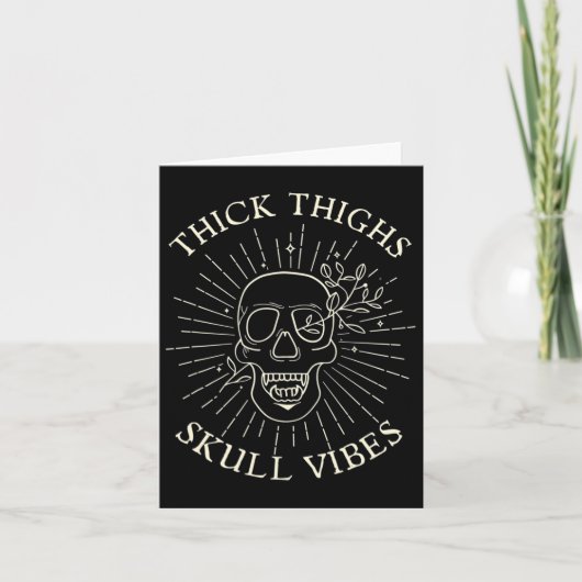 Dick Thighs Skull Vibes Karte (Vorderseite)