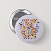 Dick Thighs & Spooky Vibes Button (Vorne & Hinten)