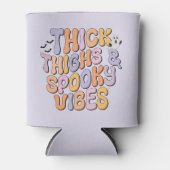 Dick Thighs & Spooky Vibes Dosenkühler (Vorderseite)