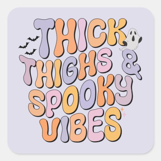 Dick Thighs & Spooky Vibes Quadratischer Aufkleber (Vorderseite)