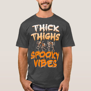 Dick Thighys Spooky Halloween Beängstigend Holiday T-Shirt