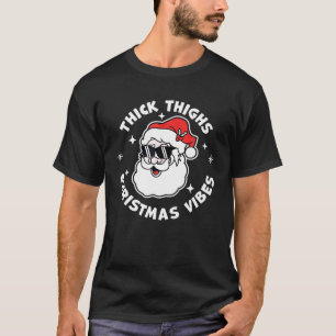 Dicke Dinge Und Weihnachtsstimmung Santa Claus T-Shirt