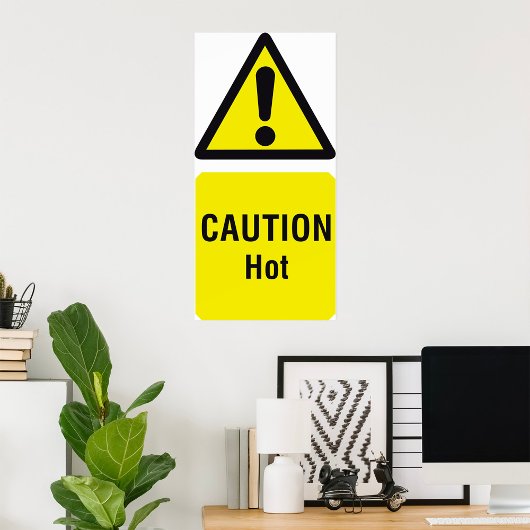 Dicke gelbe Vorsicht Hot Sign Safety Poster