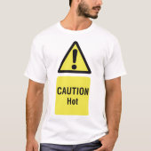 Dicke gelbe Vorsicht Hot Sign Safety T-Shirt (Vorderseite)
