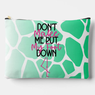 Dicke Grafik "Don't make me put my foot" Zubehörtasche