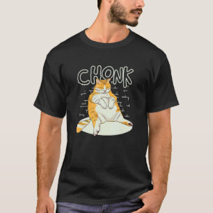 Dicke Katze Chonk Waage Chonky Meme Chonker Katze T-Shirt