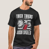 Dicke Oberschenkel Crush Skulls - Funny Fitness T-Shirt (Vorderseite)