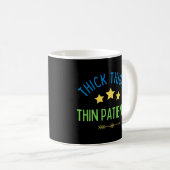 Dicke Oberschenkel, dünne Geduld - Sassy & Confide Kaffeetasse (VorderseiteRechts)