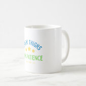 Dicke Oberschenkel, dünne Geduld - Sassy & Confide Kaffeetasse (VorderseiteRechts)