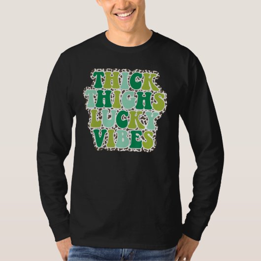 Dicke Oberschenkel Glückliche Vibes St. Patrick's  T-Shirt (Vorderseite)