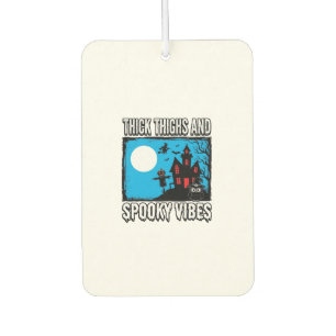 Dicke Oberschenkel Gruselige Vibes Halloween-Shirt Autolufterfrischer