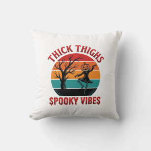 Dicke Oberschenkel Gruselige Vibes Halloween-Shirt Kissen