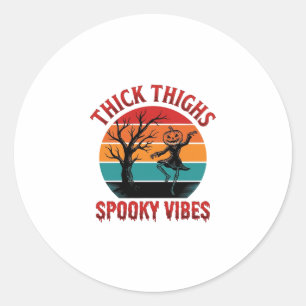 Dicke Oberschenkel Gruselige Vibes Halloween-Shirt Runder Aufkleber