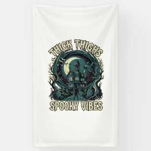Dicke Oberschenkel Gruselige Vibes Halloween Spukh Banner