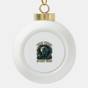 Dicke Oberschenkel Gruselige Vibes Halloween Spukh Keramik Kugel-Ornament