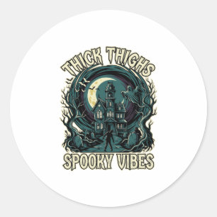 Dicke Oberschenkel Gruselige Vibes Halloween Spukh Runder Aufkleber