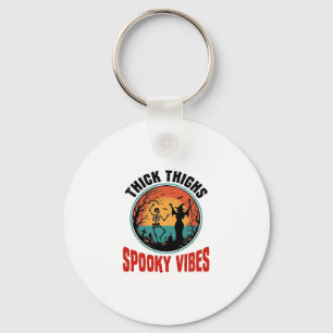 Dicke Oberschenkel Gruselige Vibes Vintage Hallowe Schlüsselanhänger