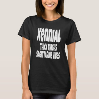 Dicke Oberschenkel Schütze-Vibes Gen Xennial Gener T-Shirt