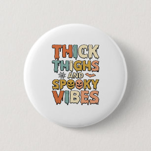 Dicke Oberschenkel und Gruselige Stimmung Hallowee Button