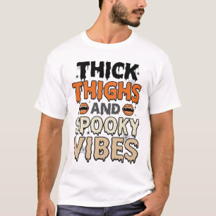 Dicke Oberschenkel und Gruselige Stimmung Hallowee T-Shirt