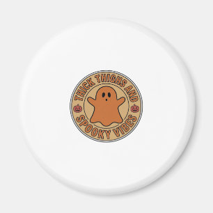 Dicke Oberschenkel und Gruselige Vibes Geist Hallo Magnet