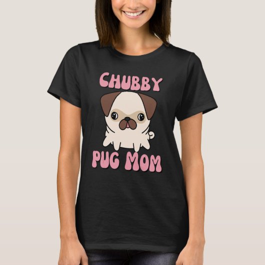 Dicke Pug-Mama T-Shirt (Vorderseite)