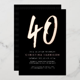 Dicke Rose Gold stilvolle Spaß 40. Geburtstag Part Folieneinladung