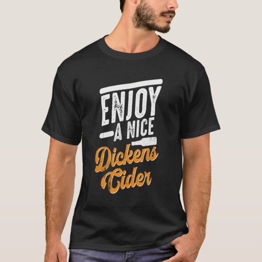 Dickens Cider Funny Drink Party Langschläfchen T-Shirt (Vorderseite)