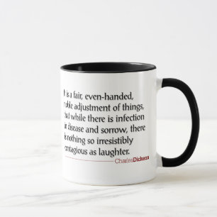 Dickens Quotes - Lachen-Tasse Tasse