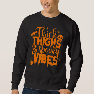 dicker Oberschenkel und unheimlich geiles Hallowee Sweatshirt