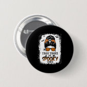 Dickige Oberschenkel und unheimliche Gänse Hallowe Button (Vorne & Hinten)